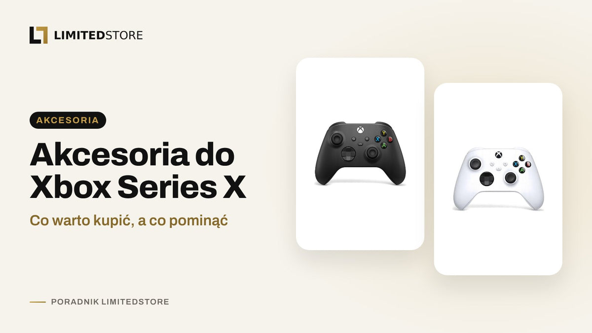 Akcesoria do Xbox Series X: co warto kupić, a co sobie odpuścić