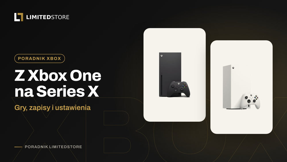 Przenoszenie danych na Xbox Series X: gry i zapisy z Xbox One