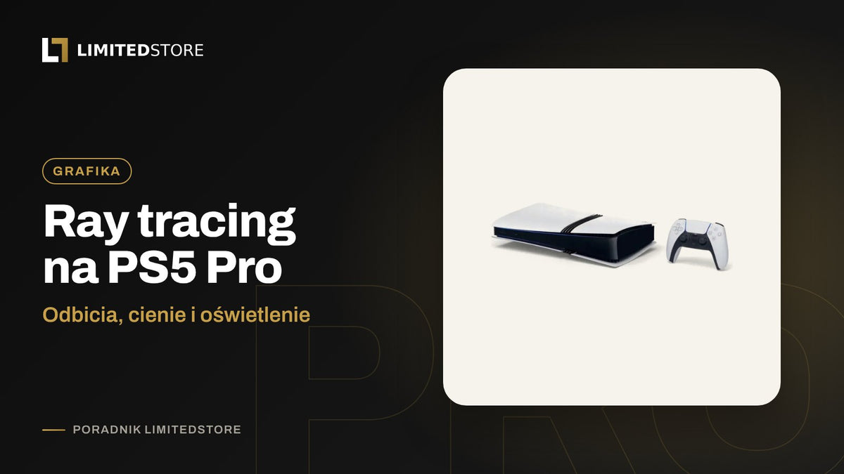 PS5 Pro ray tracing: co daje szybsze śledzenie promieni w grach