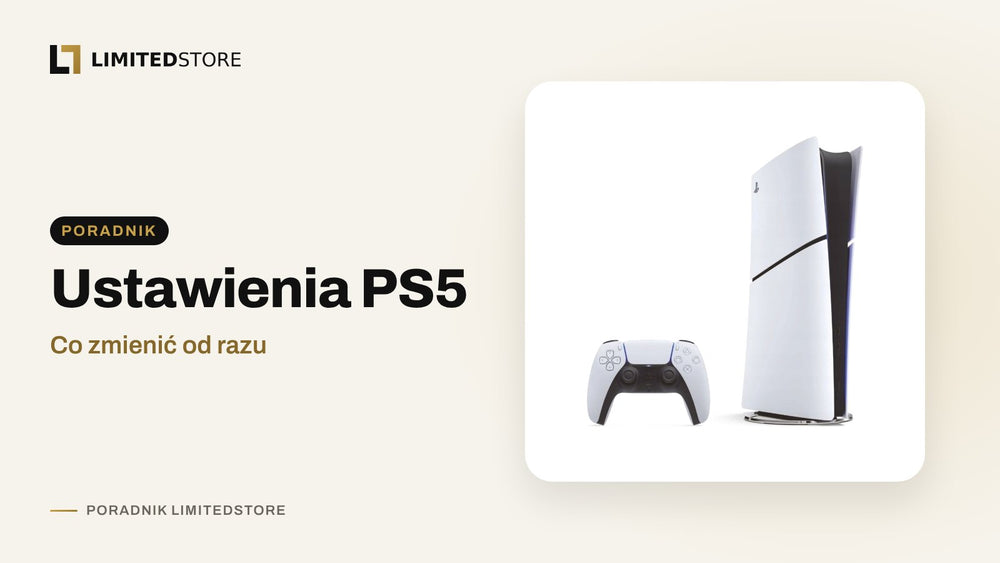 Ustawienia PS5, które warto zmienić od razu po uruchomieniu
