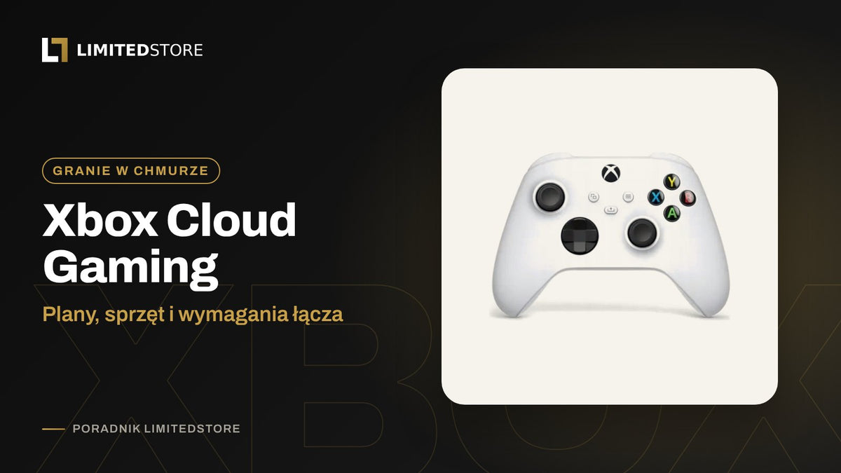 Xbox Cloud Gaming w Polsce: jak działa granie w chmurze